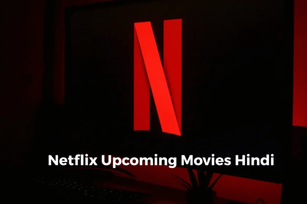 Netflix Upcoming Movies Hindi